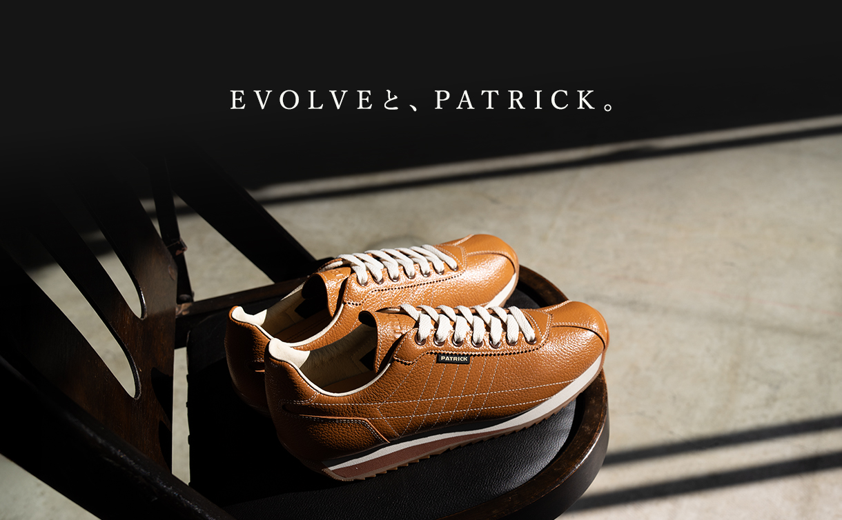 EVOLVEと、PATRICK。